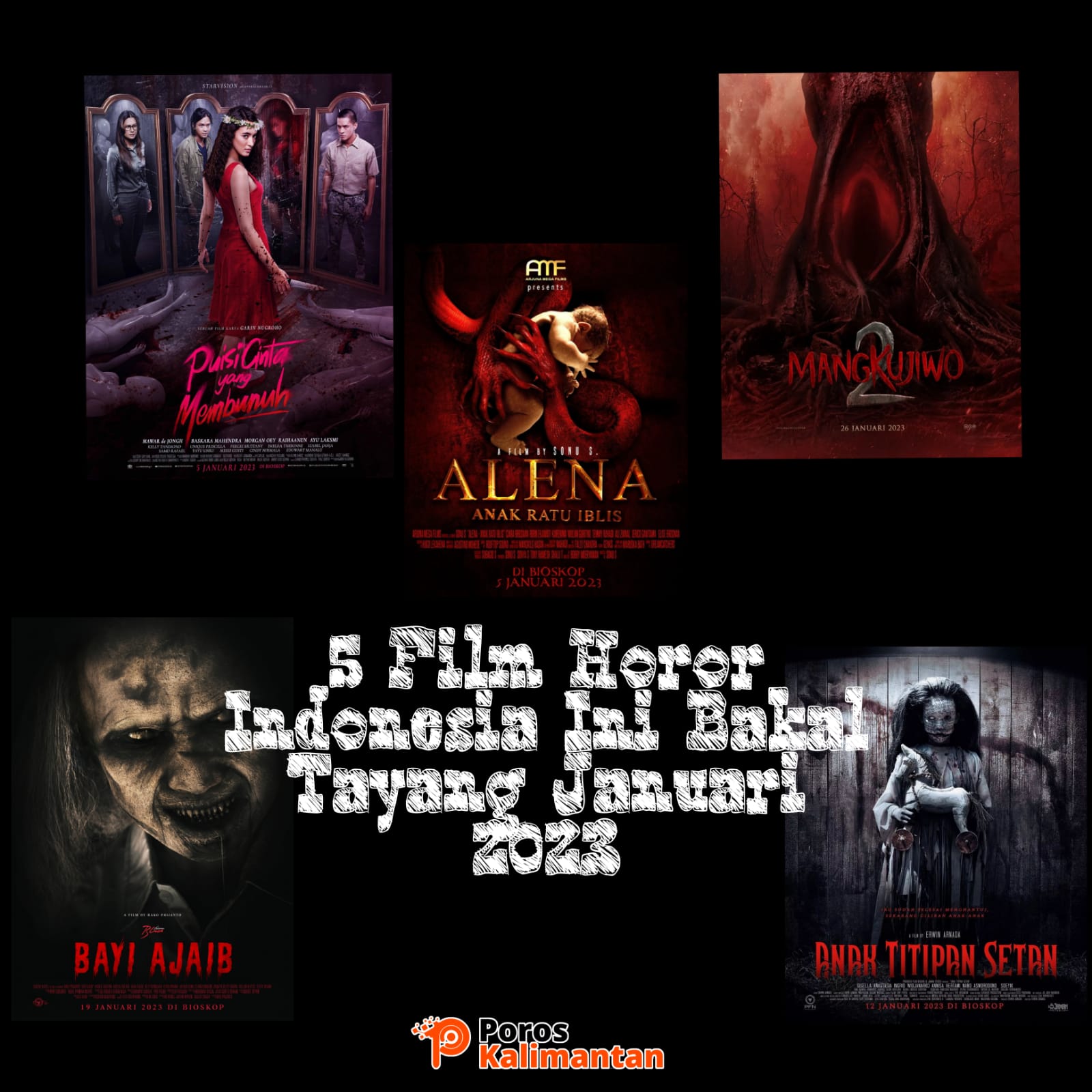 5 Film Horor Indonesia Ini Bakal Tayang Januari 2023 Poros Kalimantan 